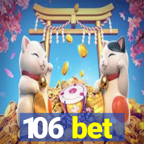 106 bet